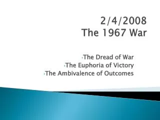 2/4/2008 The 1967 War