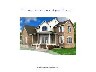 This may be the House of your Dreams!