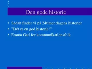 den gode historie