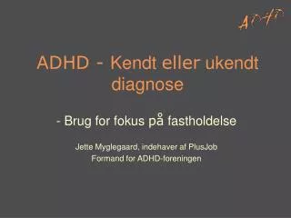 adhd kendt eller ukendt diagnose
