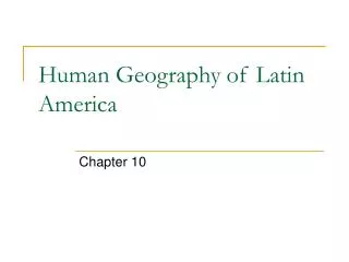 Human Geography of Latin America
