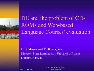 DE and the problem of CD-ROMs and Web-based Language Courses' evaluation