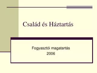 csal d s h ztart s