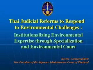 Thai Judicial Reforms to Respond to Environmental Challenges :