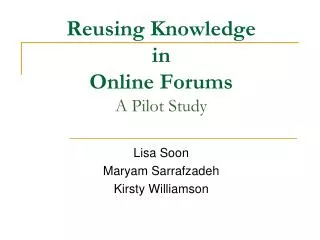 Reusing Knowledge in Online Forums A Pilot Study