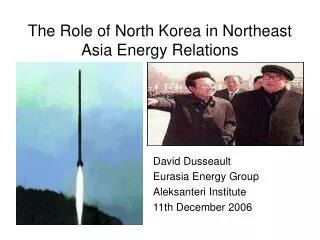 The Role of North Korea in Northeast Asia Energy Relations