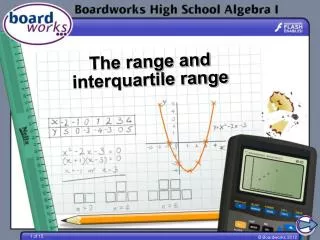 The range and interquartile range