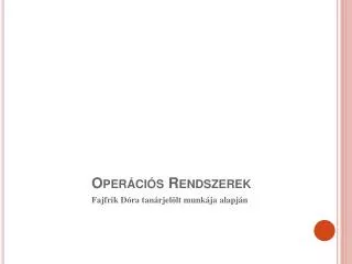 oper ci s rendszerek