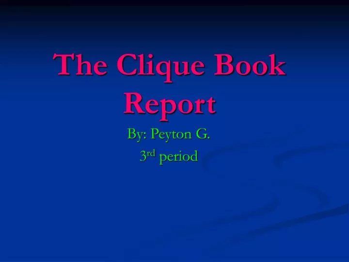 the clique book report