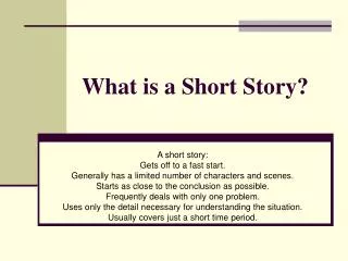 What is a Short Story?