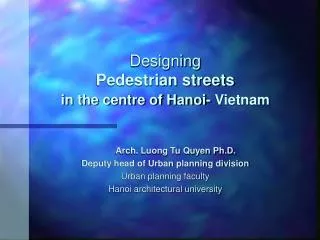 Designing Pedestrian streets in the centre of Hanoi- Vietnam