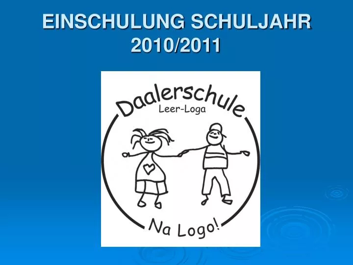 einschulung schuljahr 2010 2011