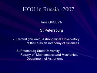 HOU in Russia -2007