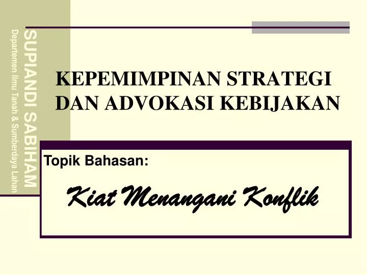kepemimpinan strategi dan advokasi kebijakan