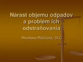 n rast objemu odpadov a probl m ich odstra ovania