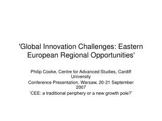 'Global Innovation Challenges: Eastern European Regional Opportunities'