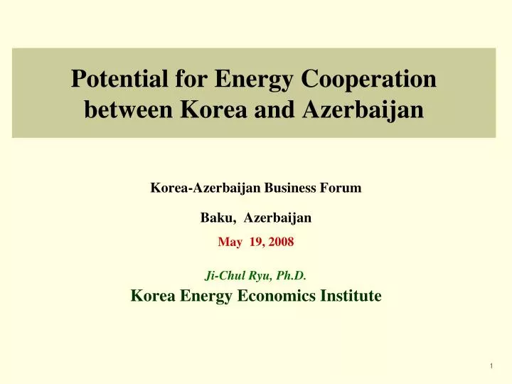potential for energy cooperation between korea and azerbaijan