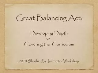 Great Balancing Act: Developing Depth vs. Covering the Curriculum