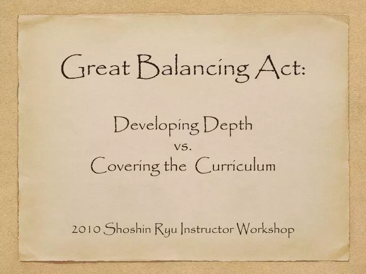 great balancing act developing depth vs covering the curriculum