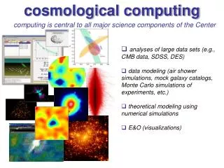 cosmological computing