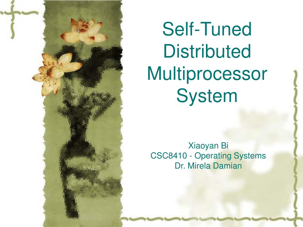 PPT - Self-Tuned Distributed Multiprocessor System PowerPoint ...