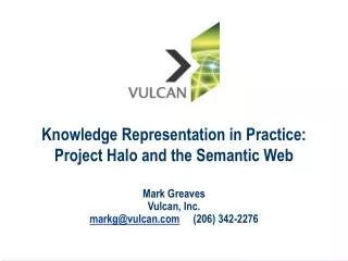 Knowledge Representation in Practice: Project Halo and the Semantic Web