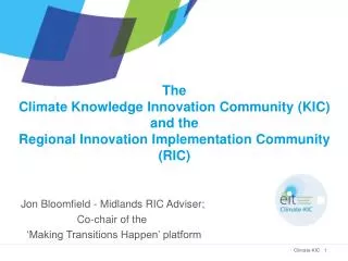 Jon Bloomfield - Midlands RIC Adviser; Co-chair of the