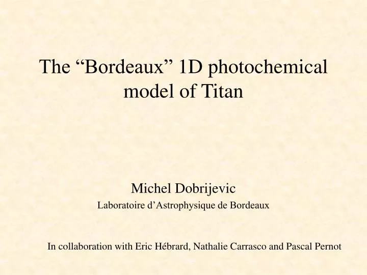 the bordeaux 1d photochemical model of titan