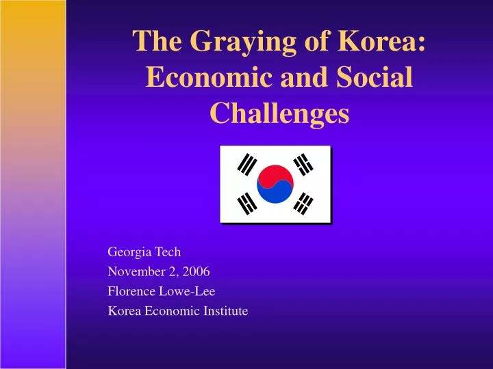 the graying of korea economic and social challenges