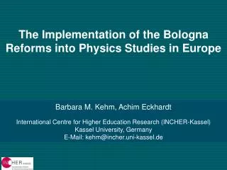 The Implementation of the Bologna Reforms into Physics Studies in Europe