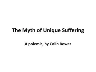 The Myth of Unique Suffering