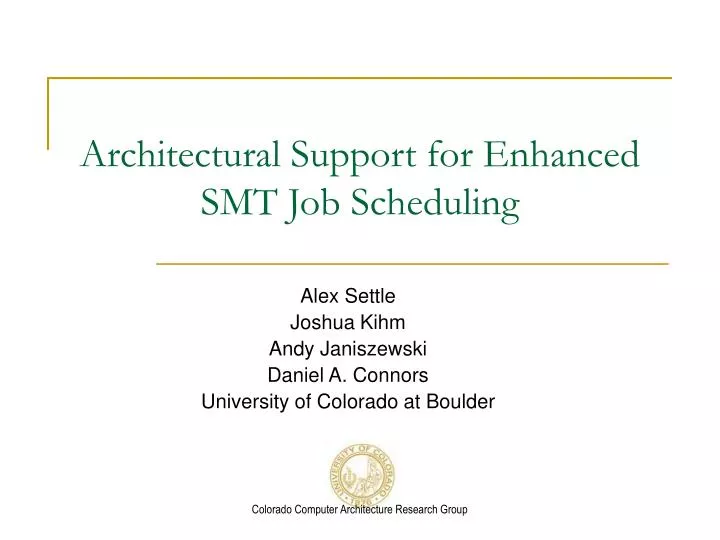 architectural support for enhanced smt job scheduling