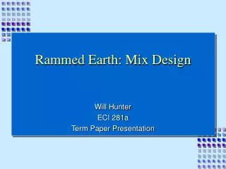 Rammed Earth: Mix Design