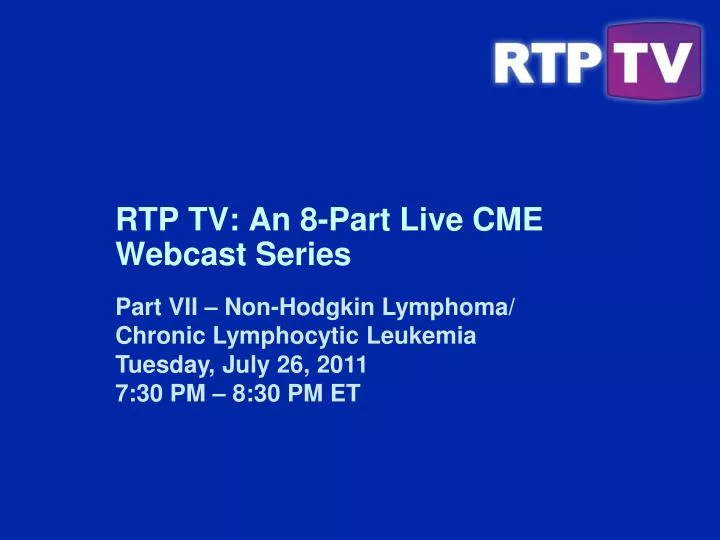 rtp tv an 8 part live cme webcast series