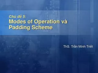 ch 5 modes of operation v padding scheme