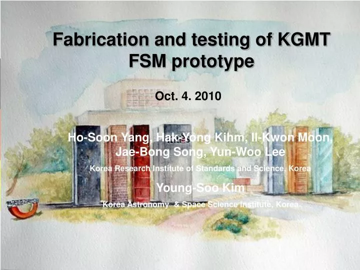 fabrication and testing of kgmt fsm prototype