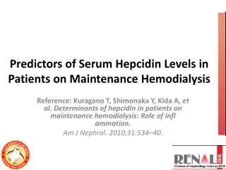 Predictors of Serum Hepcidin Levels in Patients on Maintenance Hemodialysis