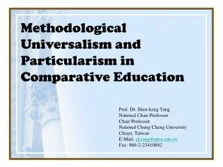 Methodological Universalism and Particularism in Comparative Education