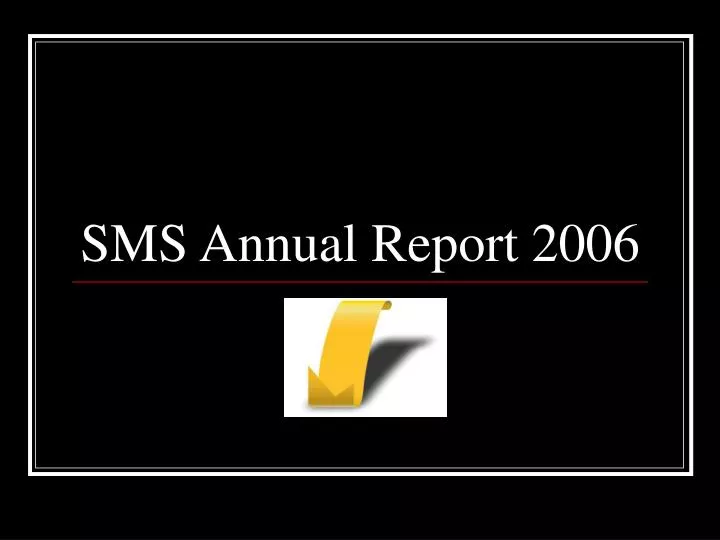sms annual report 2006