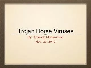 Trojan Horse Viruses