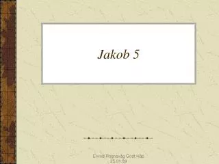 jakob 5