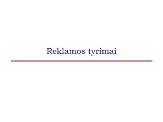 reklamos tyrimai