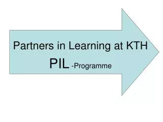 Partners in Learning at KTH PIL -Programme