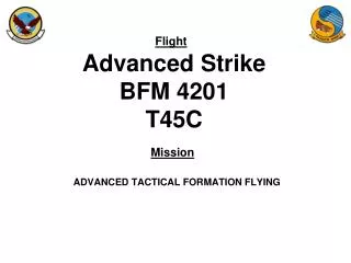 Advanced Strike BFM 4201 T45C