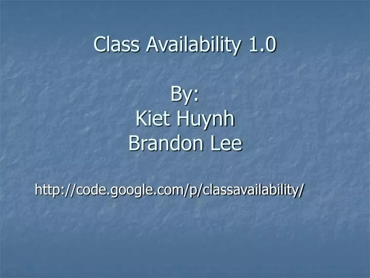 class availability 1 0 by kiet huynh brandon lee