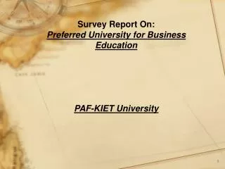 Survey Report On: Preferred University for Business Education PAF-KIET University