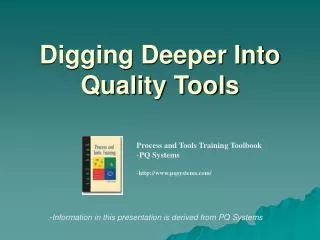 Digging Deeper Into Quality Tools