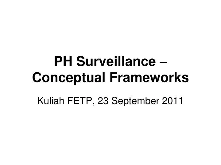 ph surveillance conceptual frameworks