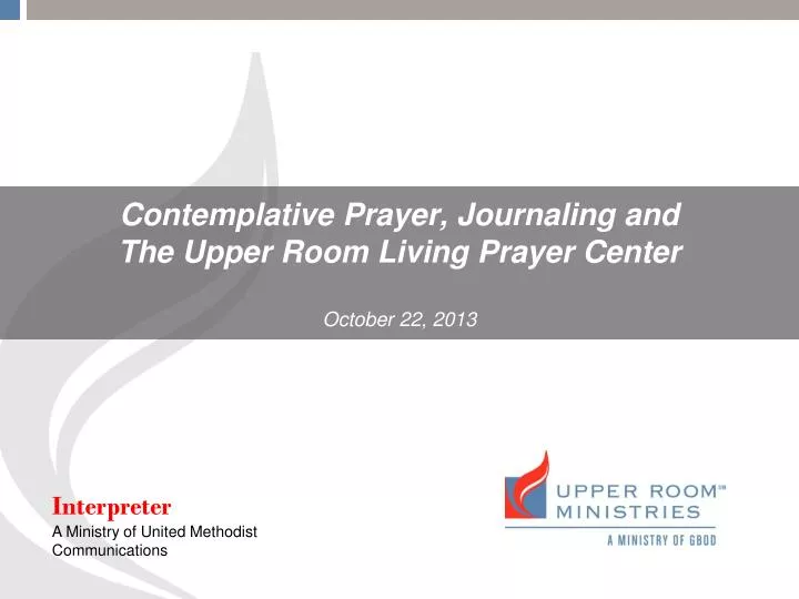 contemplative prayer journaling and the upper room living prayer center october 22 2013