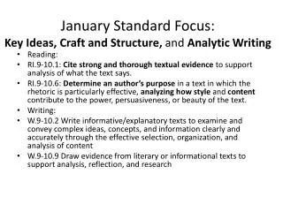 January Standard Focus: Key Ideas, Craft and Structure, and Analytic Writing